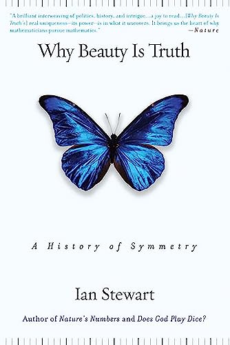Why Beauty Is Truth: A History of Symmetry von Basic Books
